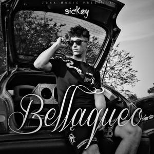 Bellaqueo (feat. Sickey) [Explicit]