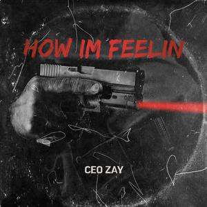 How Im Feelin (Explicit)