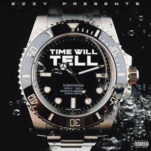 Time Will Tell (Explicit)