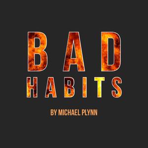 Bad Habits (Explicit)