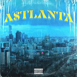 Astlanta (Explicit)