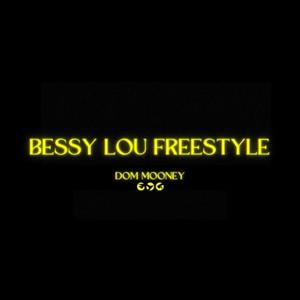 Bessy Lou freestyle (Explicit)