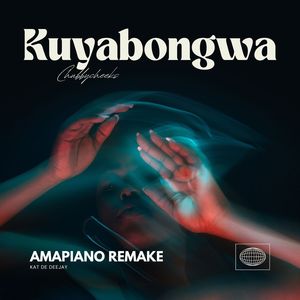 Kuyabongwa (kat de deejays revisit)