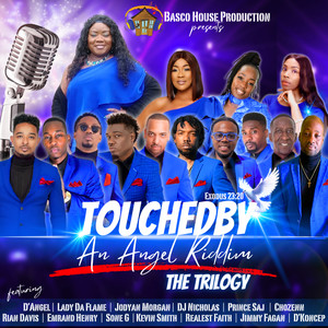 "Touchedby an Angel Riddim 3 (The Trilogy)