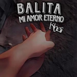 Balita, Mi Amor Eterno (Explicit)