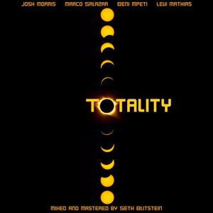 Totality (feat. Marco Salazar, Beni Mpeti, Levi Mathias & Seth Blitstein)