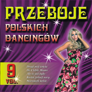 Przeboje Polskich Dancingów Vol. 9