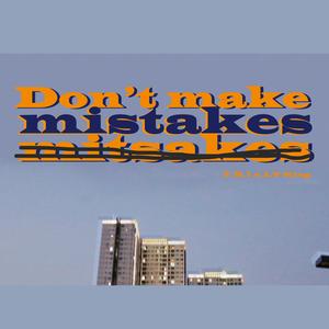 Don't make mistakes(feat. LV King)