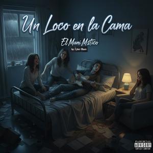 Un loco en la cama (Explicit)