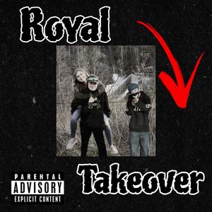 The Royal Takeover (Explicit)