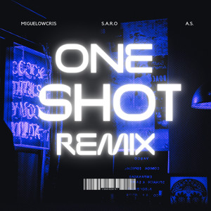 One Shot (Remix) [Explicit]