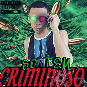 So Tem Criminoso (Explicit)