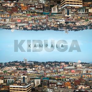 KIBUGA KAMPALA (feat. UNiTY Originaal, Navio, Flex D'Paper & The Mith) [Explicit]