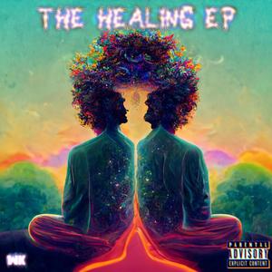 THE HEALING EP (Explicit)