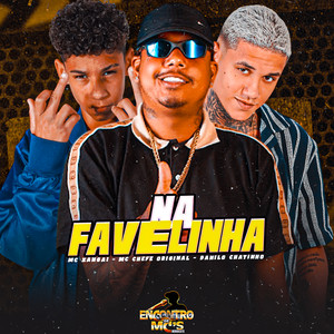 Na Favelinha (Explicit)