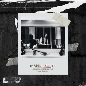 Manifest It (Studio Freestyle)