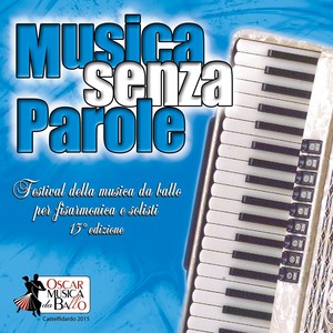 Musica senza parole (Festival della musica da ballo per fisarmonica e solisti, 13° edizione)