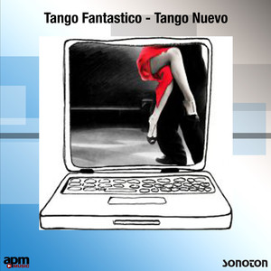 Tango Fantastico: Tango Nuevo