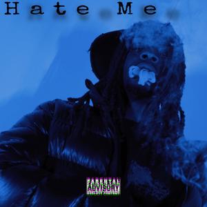 Hate Me (Explicit)