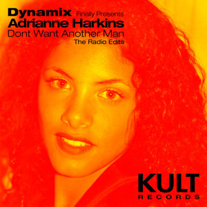 KULT Records Presents: Dont Want Another Man (Radio edits)