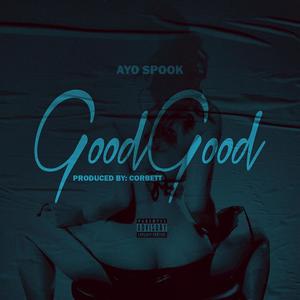 Good Good (Explicit)