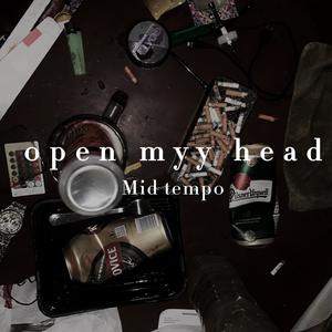 open myy head (Explicit)