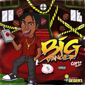 Big Danger (Explicit)