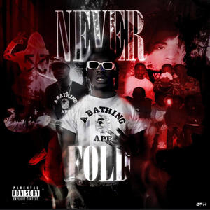 NEVER FOLD (Explicit)