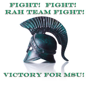 Fight! Fight! Rah Team Fight! Victory For MSU!