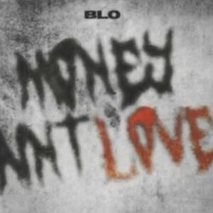 BLO (MONEY AINT LOVE) (Special Version)
