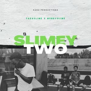 Slimey Two (Explicit)