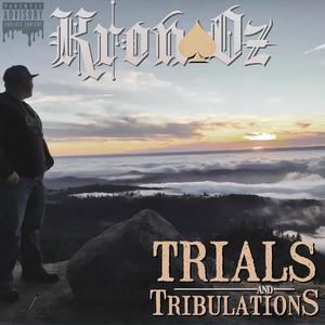 Trials & Tribulations (Explicit)