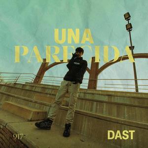 Dast - Una Parecida