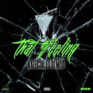 That feeling (feat. Dj m80) [Explicit]