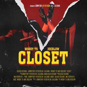 Closet (feat. Woody Ts) [Explicit]