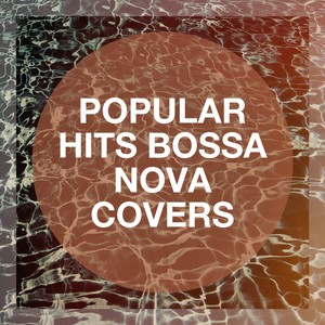 Sugar[Originally Performed By Maroon 5] (Bossa Nova Version)