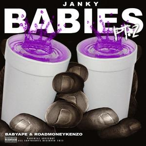 Janky Babies Pt. 2 (feat. roadmoneykenzo) [Explicit]