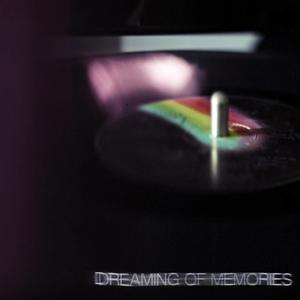 Dreaming Of Memories (feat. Kyo Macabre)