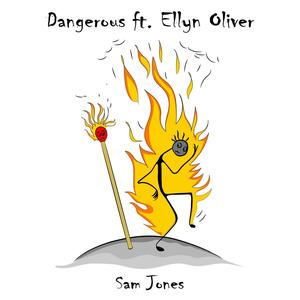 Dangerous (feat. Ellyn Oliver)