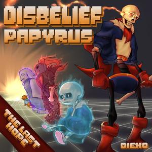 Disbelief Papyrus: The Last Hope