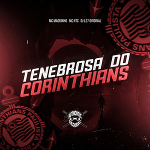 Tenebrosa do Corinthians (Explicit)