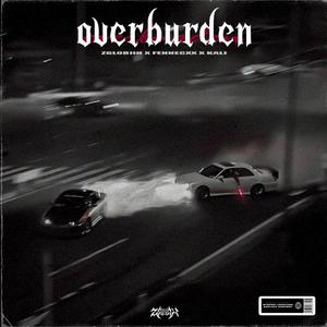 OVERBURDEN (Explicit)