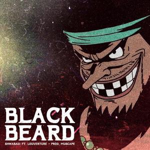 Blackbeard(feat. Louverture) (Explicit)