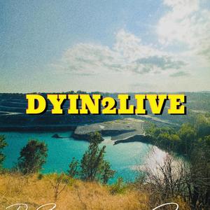 Dyin2Live (Explicit)