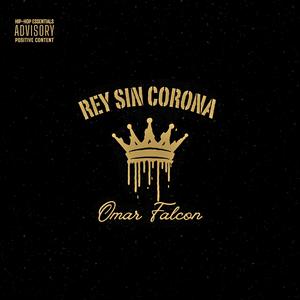 Rey Sin Corona (Explicit)