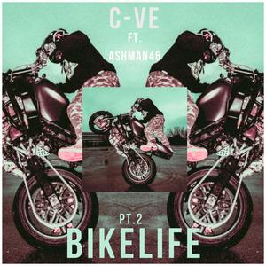 BIKELIFE 2 (feat. ASHMAN46) (Explicit)
