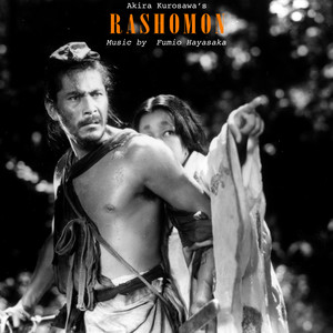 Akira Kurosawa's Rashomon - Original Soundtrack