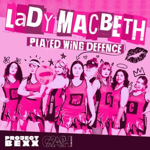 Lady Macbeth Played Wing Defence