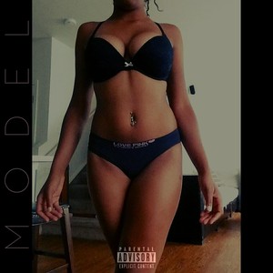 Model (feat. Midnite Blu & Alx J) [Explicit]