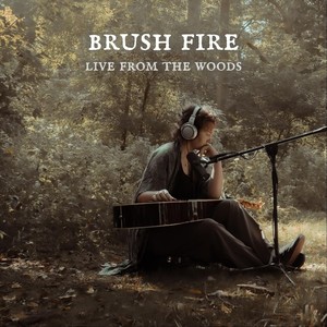 Brush Fire (Live) [Explicit]